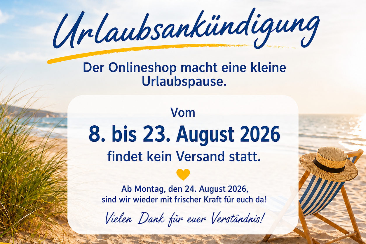 Urlaubspause vom 8. bis 23. August 2026